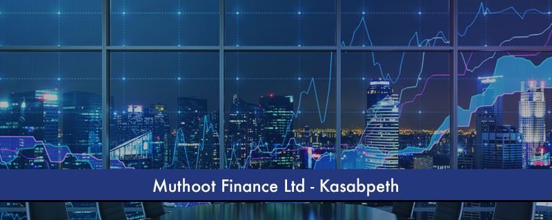 Muthoot Finance Ltd - Kasabpeth 